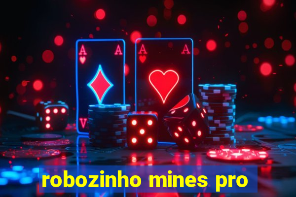 robozinho mines pro